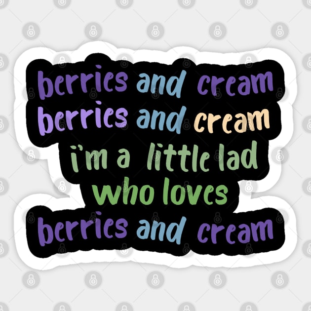 Berries and Cream For a Little Lad Sticker by BobaPenguin